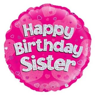 Happy Birthday Sister Holographic Foil Balloon -18"/45.7cm
